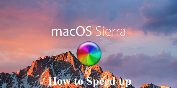 how to speed up high sierra