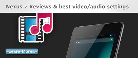 nexus 7 reviews-best video audio settings